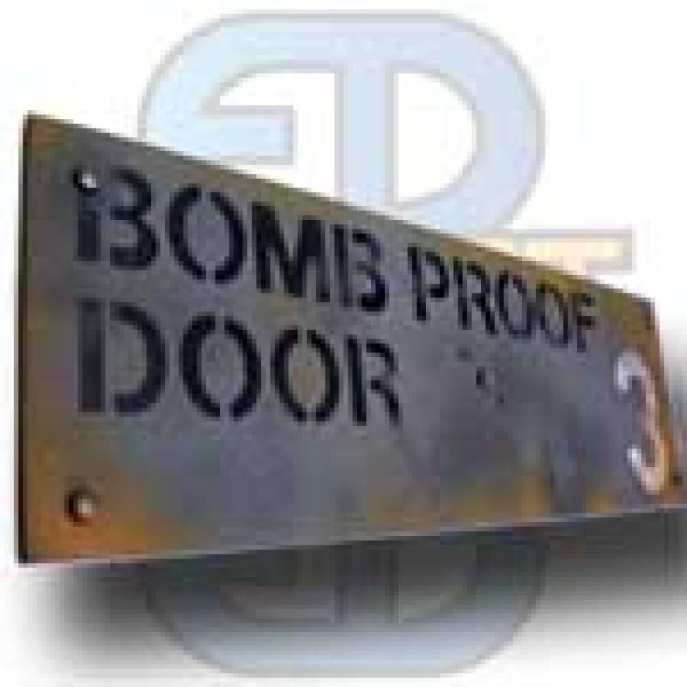 Skilt, Bomb Proof Door